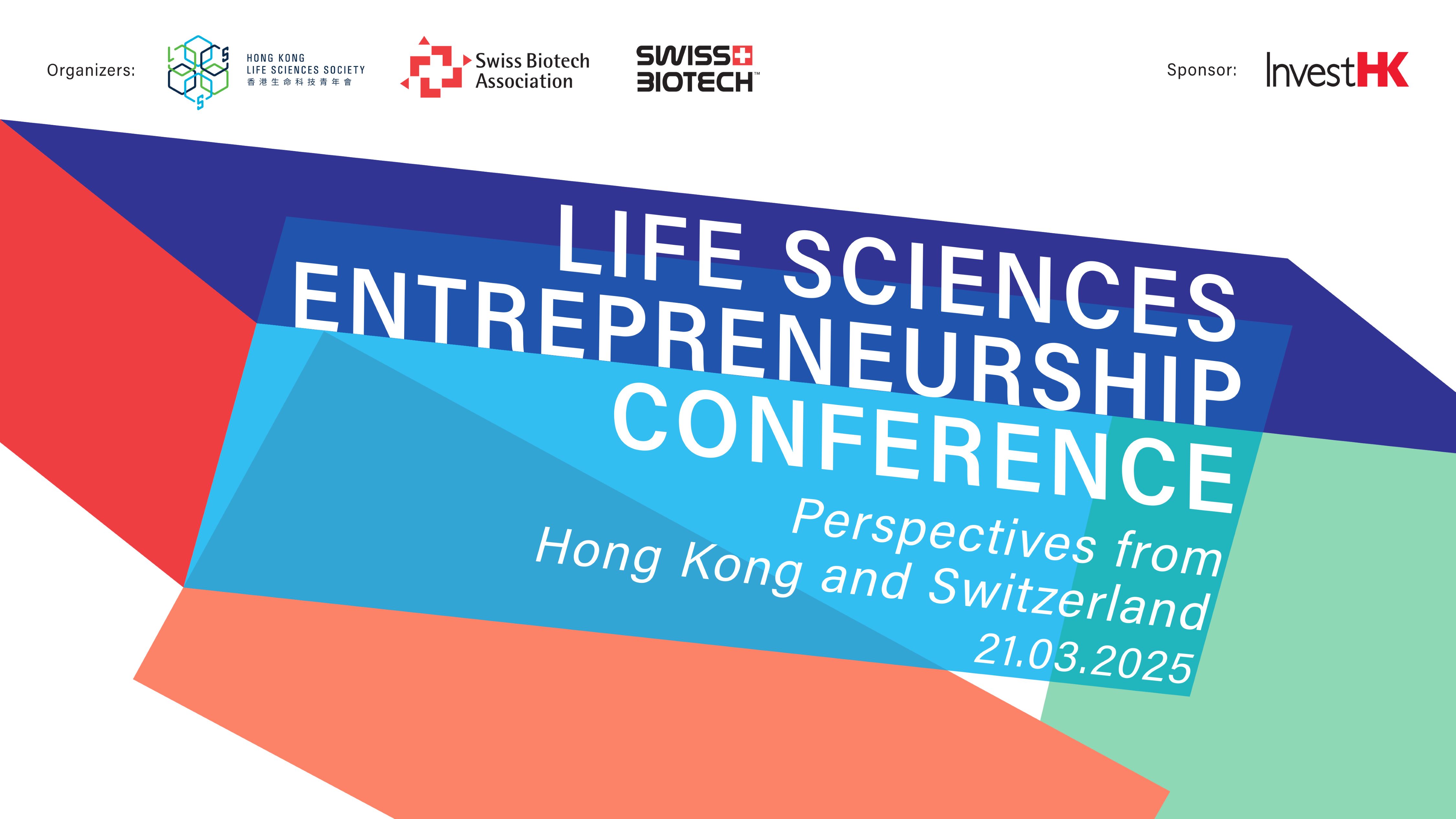 Life Sciences Entrepreneurship Conference: Perspectives from Hong Kong and Switzerland